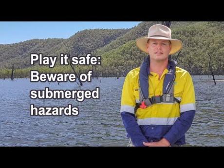 Play it safe: beware of submerged hazards